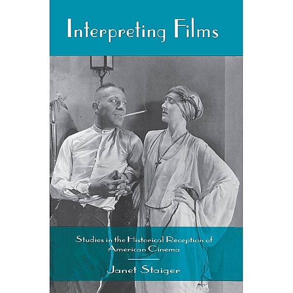 Interpreting Films, Janet Staiger