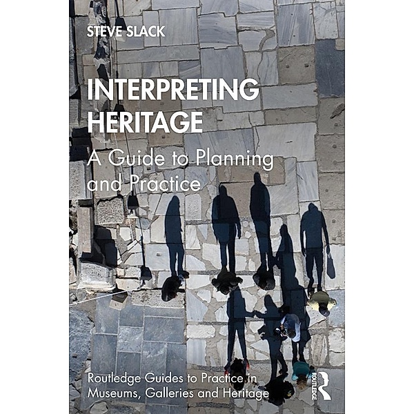 Interpreting Heritage, Steve Slack
