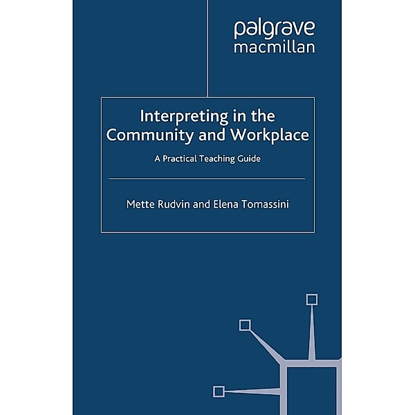 Interpreting in the Community and Workplace, Mette Rudvin, Elena Tomassini