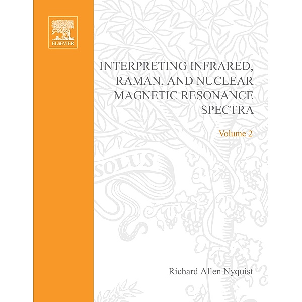 Interpreting Infrared, Raman, and Nuclear Magnetic Resonance Spectra, Richard A. Nyquist