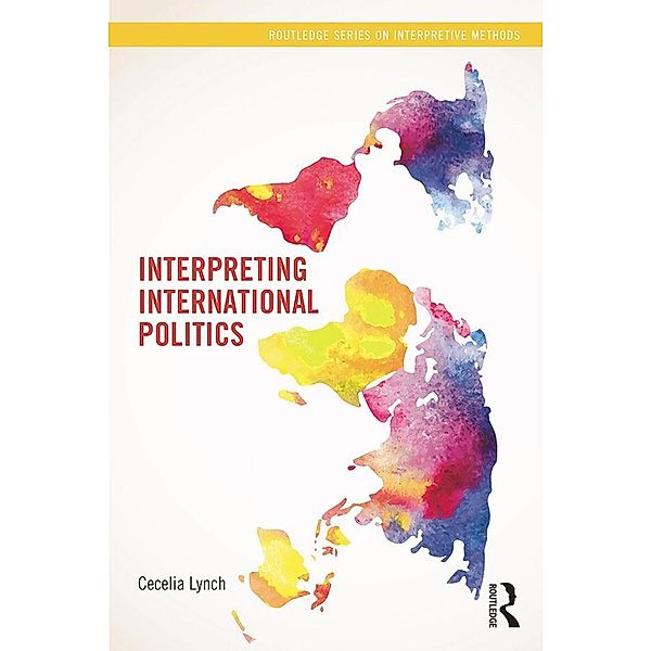Interpreting International Politics, Cecelia Lynch