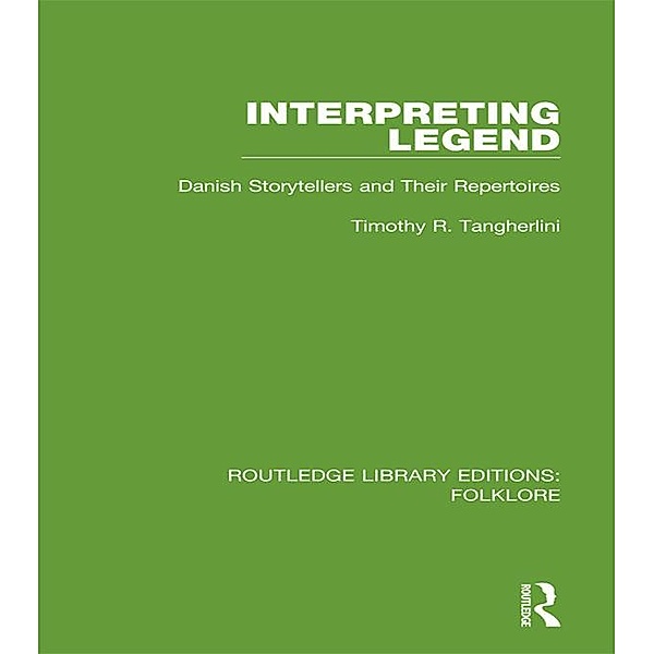 Interpreting Legend (RLE Folklore), Timothy Tangherlini