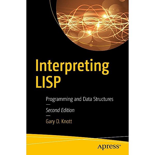 Interpreting LISP, Gary D. Knott