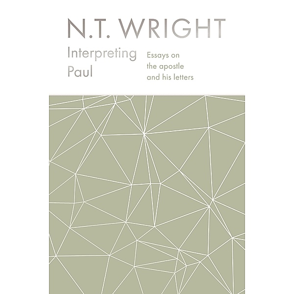 Interpreting Paul, N. T. Wright