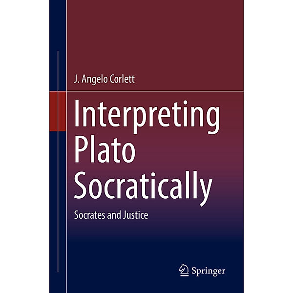 Interpreting Plato Socratically, J. Angelo Corlett