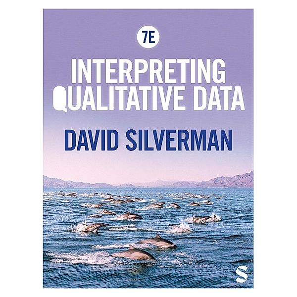 Interpreting Qualitative Data, David Silverman