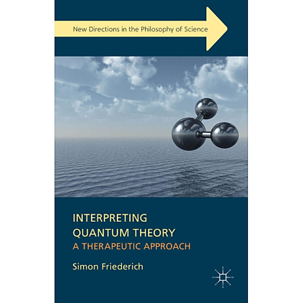 Interpreting Quantum Theory, S. Friederich