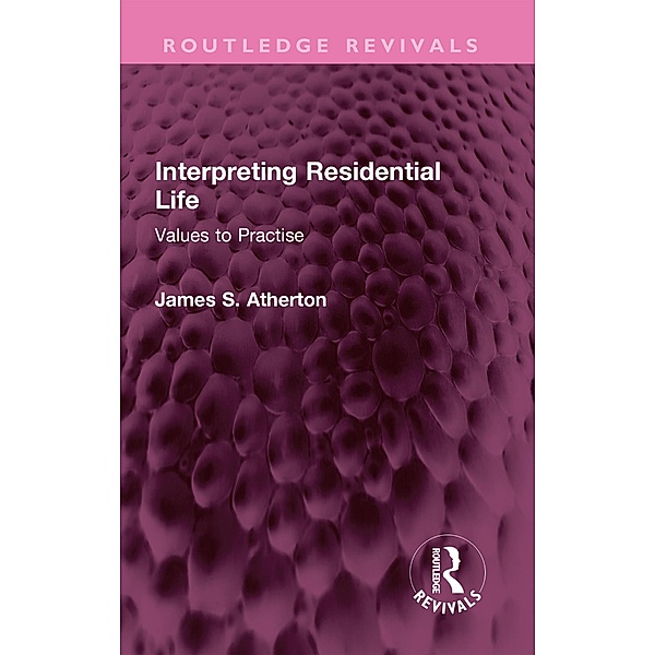 Interpreting Residential Life, James S. Atherton