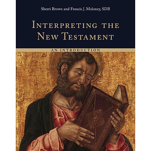 Interpreting the New Testament, Francis J. Moloney