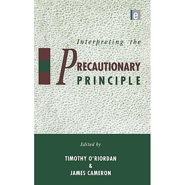 Interpreting the Precautionary Principle, Timothy O'Riordan