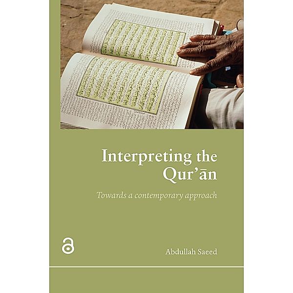 Interpreting the Qur'an, Abdullah Saeed