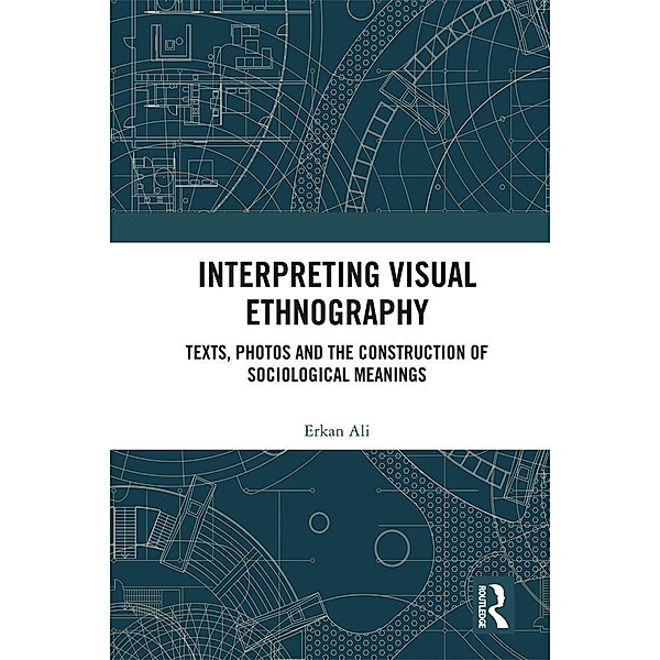 Interpreting Visual Ethnography, Erkan Ali