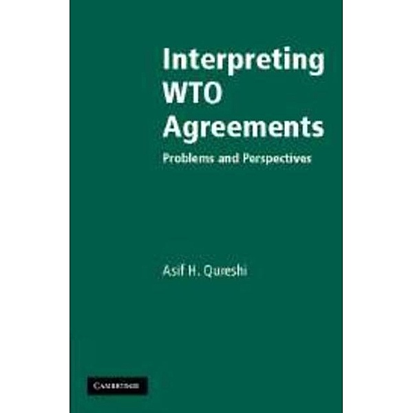 Interpreting WTO Agreements, Asif H. Qureshi