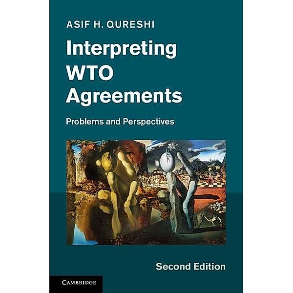 Interpreting WTO Agreements, Asif H. Qureshi
