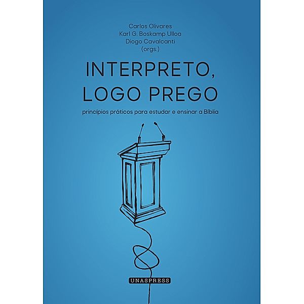 Interpreto, Logo Prego, Carlos Olivares, Karl G. Boskamp Ulloa, Diogo Cavalcanti