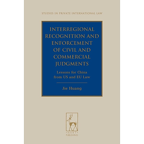 Interregional Recognition and Enforcement of Civil and Commercial Judgments, Jie (Jeanne) Huang