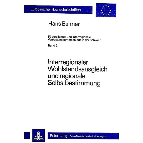 Interregionaler Wohlstandsausgleich und regionale Selbstbestimmung, Hans Balmer