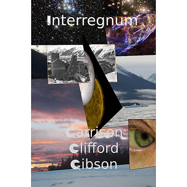 Interregnum, Garrison Clifford Gibson