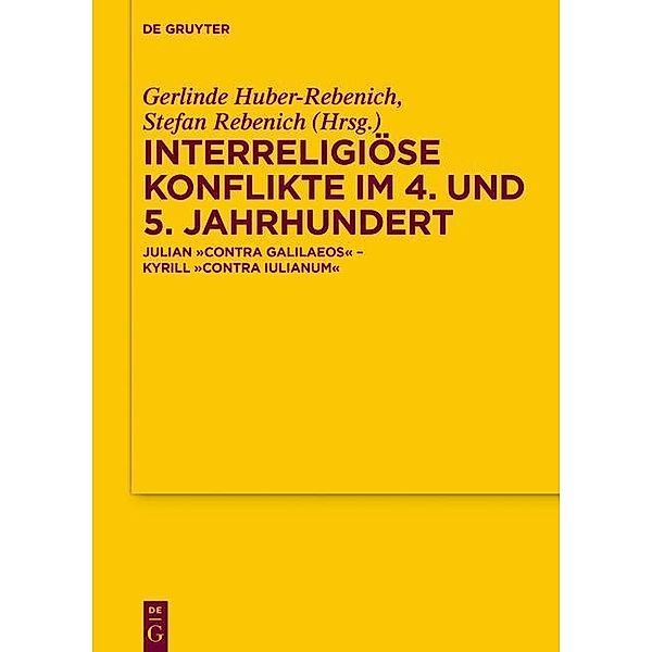 Interreligiöse Konflikte im 4. und 5. Jahrhundert / Texte und Untersuchungen zur Geschichte der altchristlichen Literatur Bd.181