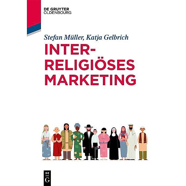 Interreligiöses Marketing / De Gruyter Studium, Katja Gelbrich, Stefan Müller