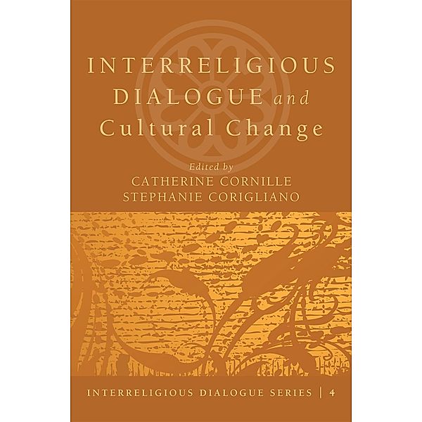 Interreligious Dialogue and Cultural Change / Interreligious Dialogue Series