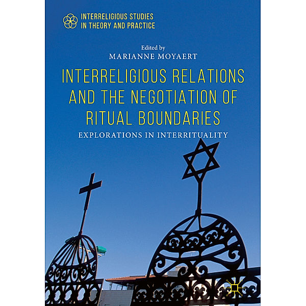 Interreligious Relations and the Negotiation of Ritual Boundaries