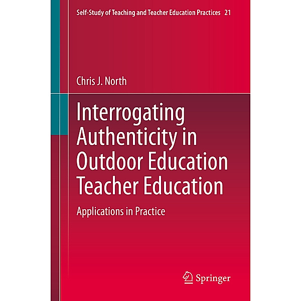 Interrogating Authenticity in Outdoor Education Teacher Education, Chris J. North