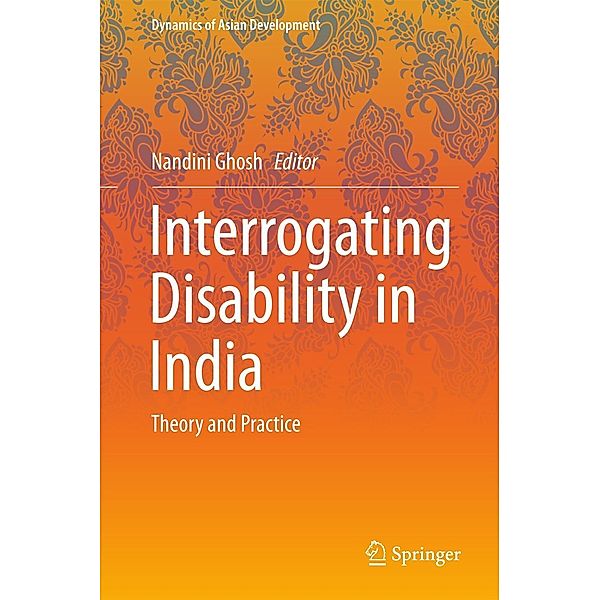 Interrogating Disability in India / Dynamics of Asian Development