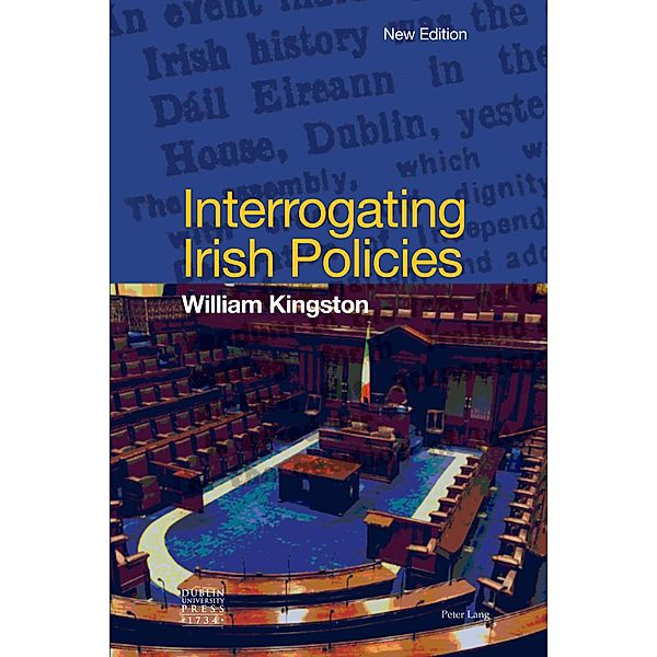 Interrogating Irish Policies, William Kingston