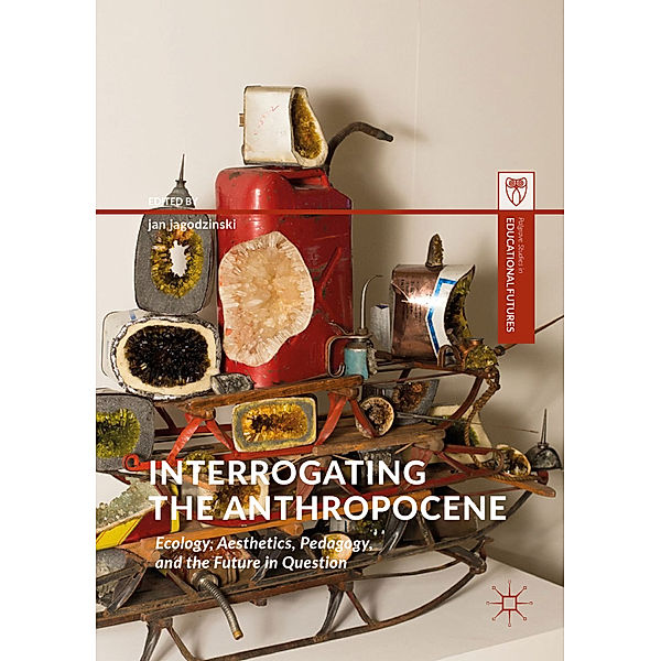 Interrogating the Anthropocene