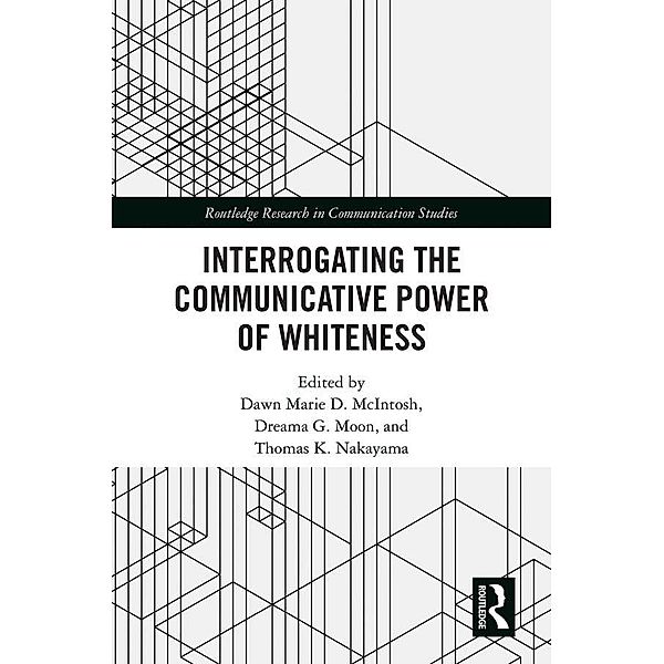 Interrogating the Communicative Power of Whiteness