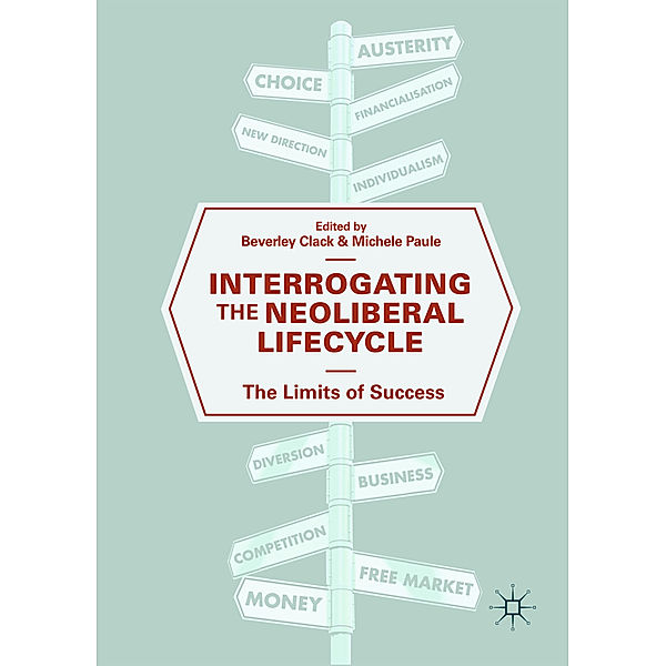 Interrogating the Neoliberal Lifecycle