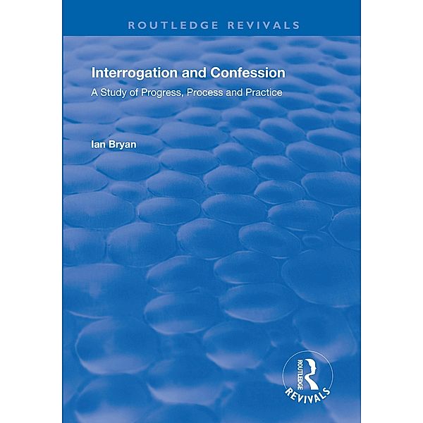 Interrogation and Confession, Ian Bryan