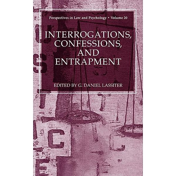 Interrogations, Confessions, and Entrapment