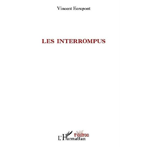 Interrompus / Hors-collection, Vincent Ecrepont