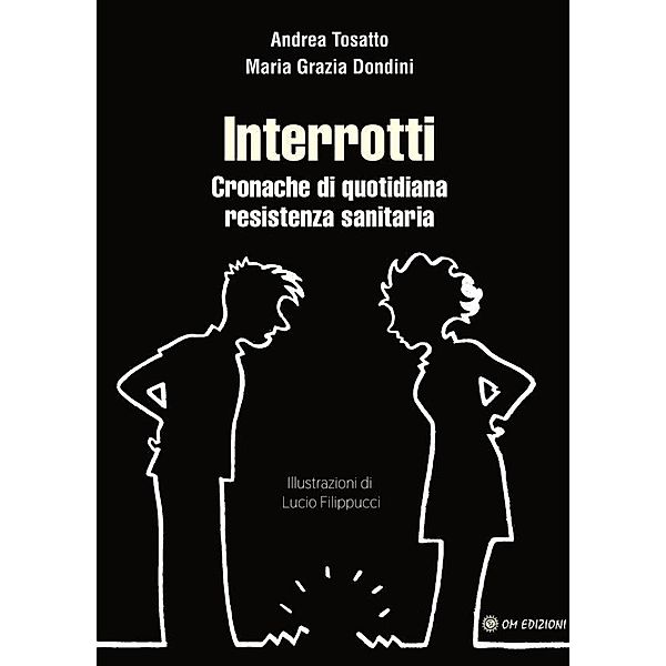 Interrotti / SAggi Bd.1, Andrea Tosatto, Maria Grazia Dondini