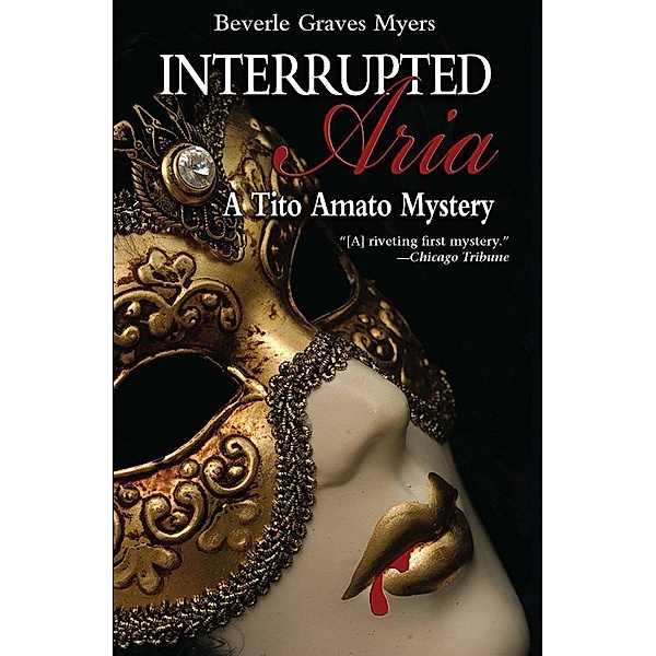 Interrupted Aria / Tito Amato Series Bd.1, Beverle Myers