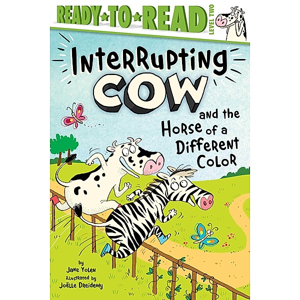 Interrupting Cow and the Horse of a Different Color, Jane Yolen