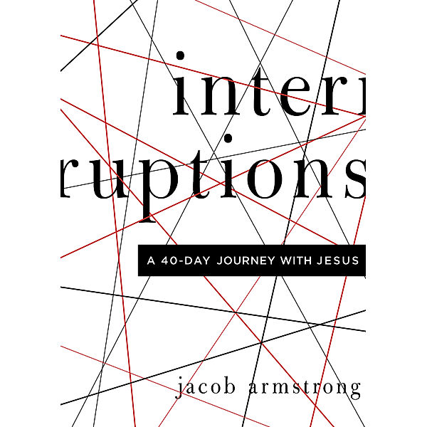 Interruptions, Jacob Armstrong