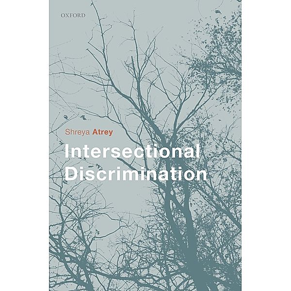 Intersectional Discrimination, Shreya Atrey