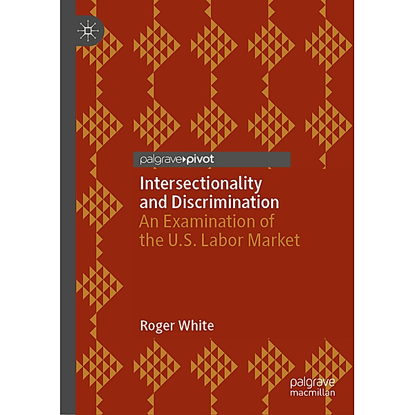 Intersectionality and Discrimination, Roger White