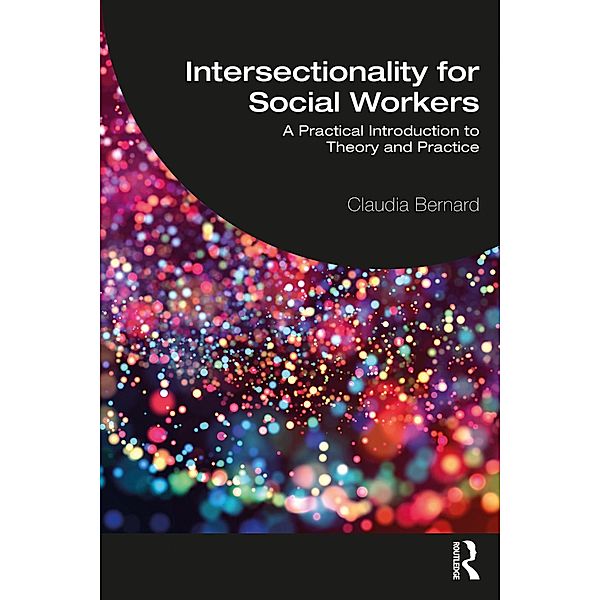 Intersectionality for Social Workers, Claudia Bernard