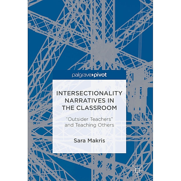 Intersectionality Narratives in the Classroom, Sara Makris
