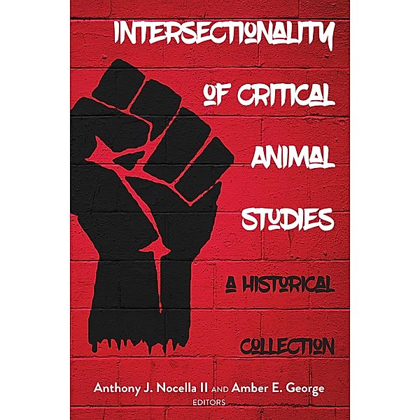 Intersectionality of Critical Animal Studies / Radical Animal Studies and Total Liberation Bd.5