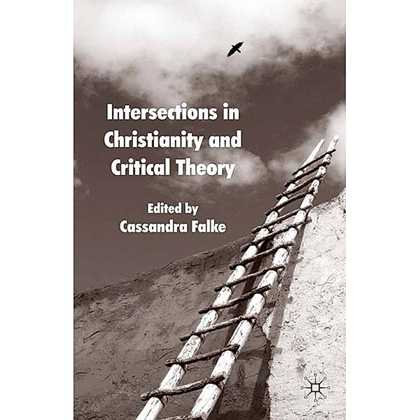 Intersections in Christianity and Critical Theory, Cassandra Falke