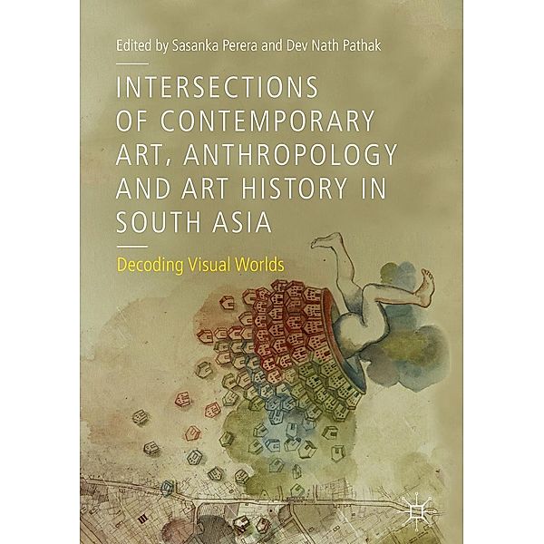 Intersections of Contemporary Art, Anthropology and Art History in South Asia / Progress in Mathematics