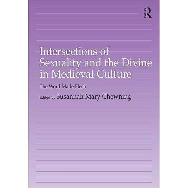 Intersections of Sexuality and the Divine in Medieval Culture