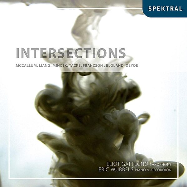 Intersections-Werke Für Saxophon, Eliot Gettegno, Eric Wubbels