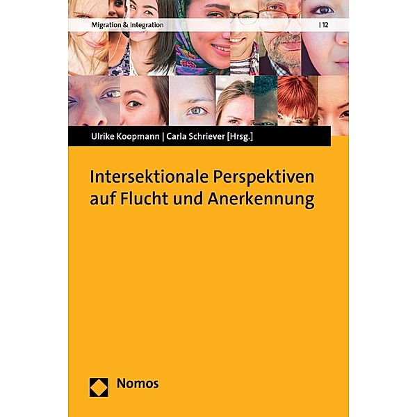 Intersektionale Perspektiven auf Flucht und Anerkennung / Migration & Integration Bd.12