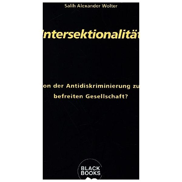 Intersektionalität, Christopher Sweetapple, Heinz-Jürgen Voss, Salih Alexander Wolter